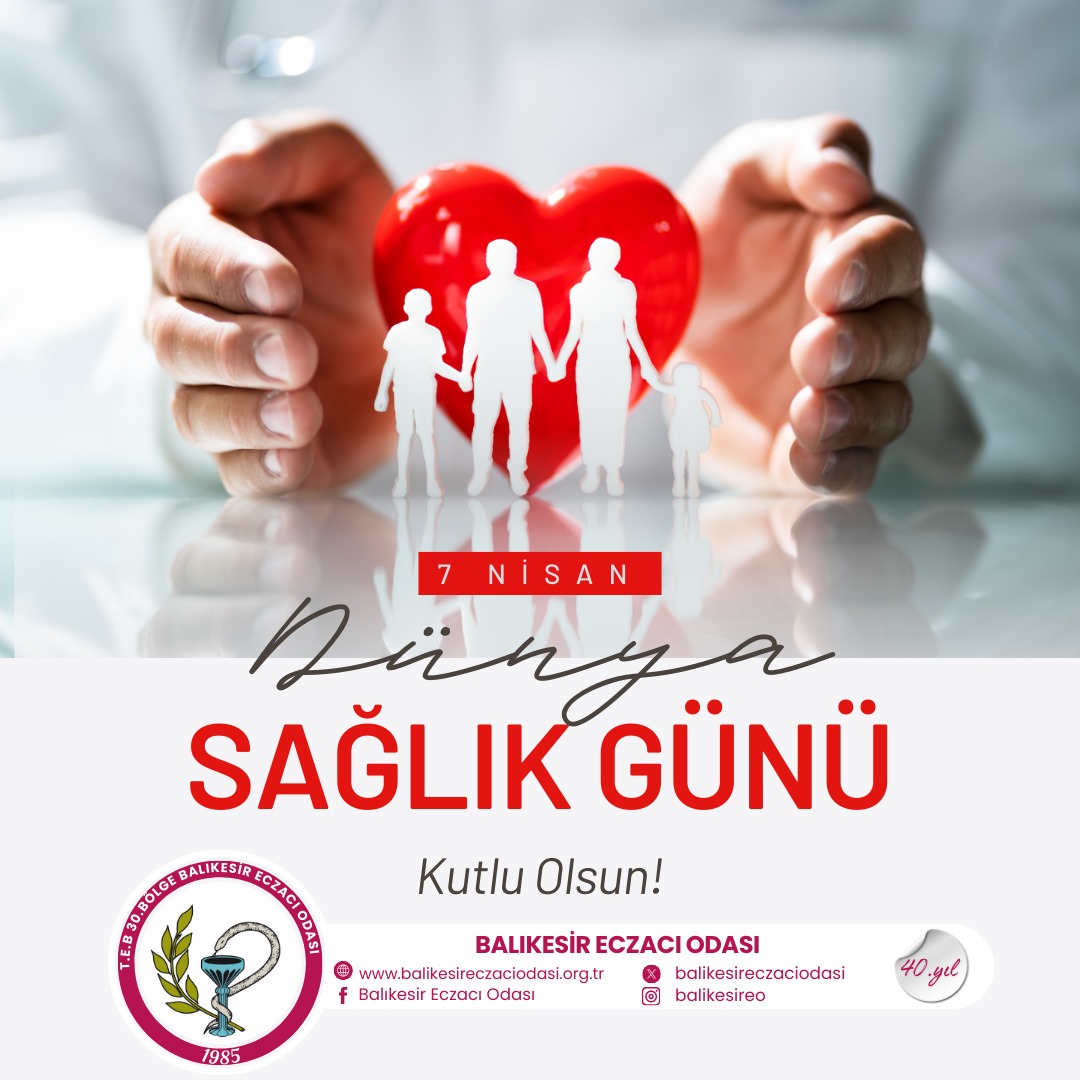 DÜNYA SAĞLIK GÜNÜ KUTLU OLSUN!